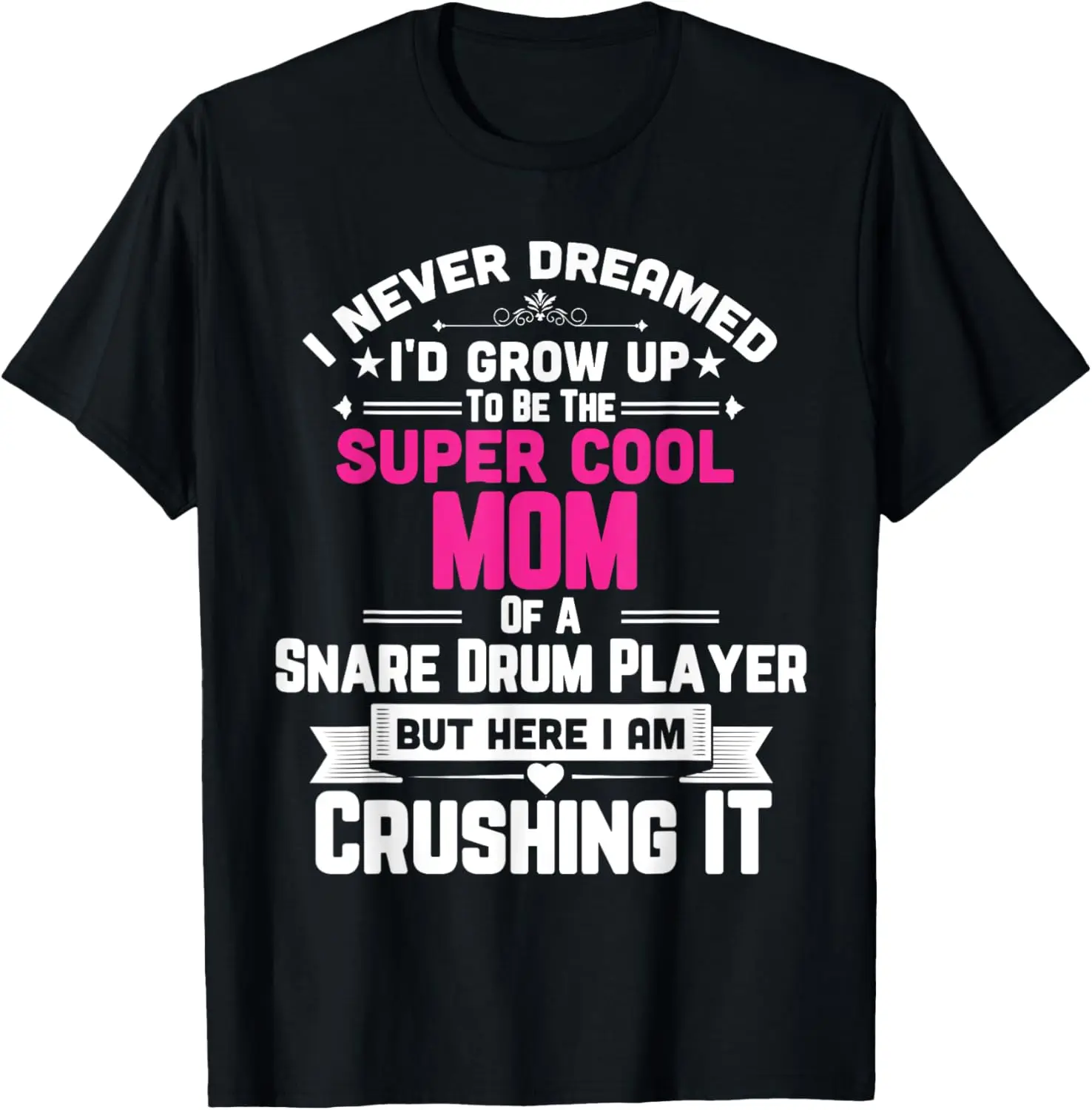 Super Cool Mom Of A Snare Drum Player T-Shirt Marching Band
Super Cool Mom Of A Snare Drum Player T-Shirt Marching Band