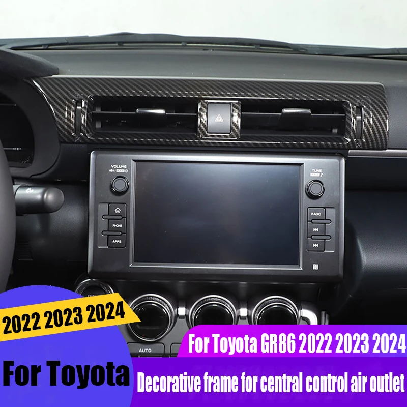 For Toyota GR86 2022 2023 2024 decorative frame for central control air outlet automotive interior decoration products
For Toyota GR86 2022 2023 2024 decorative frame for central control air outlet automotive interior decoration products