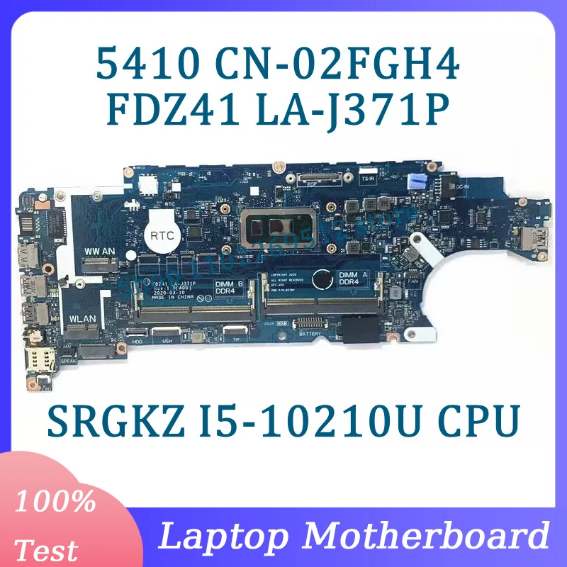 CN-02FGH4 02FGH4 2FGH4 с процессором SRGKY I5-10210U для Dell 5410 Материнская плата ноутбука FDZ41 LA-J371P 100% полностью протестирована
CN-02FGH4 02FGH4 2FGH4 с процессором SRGKY I5-10210U для Dell 5410 Материнская плата ноутбука FDZ41 LA-J371P 100% полностью протестирована
