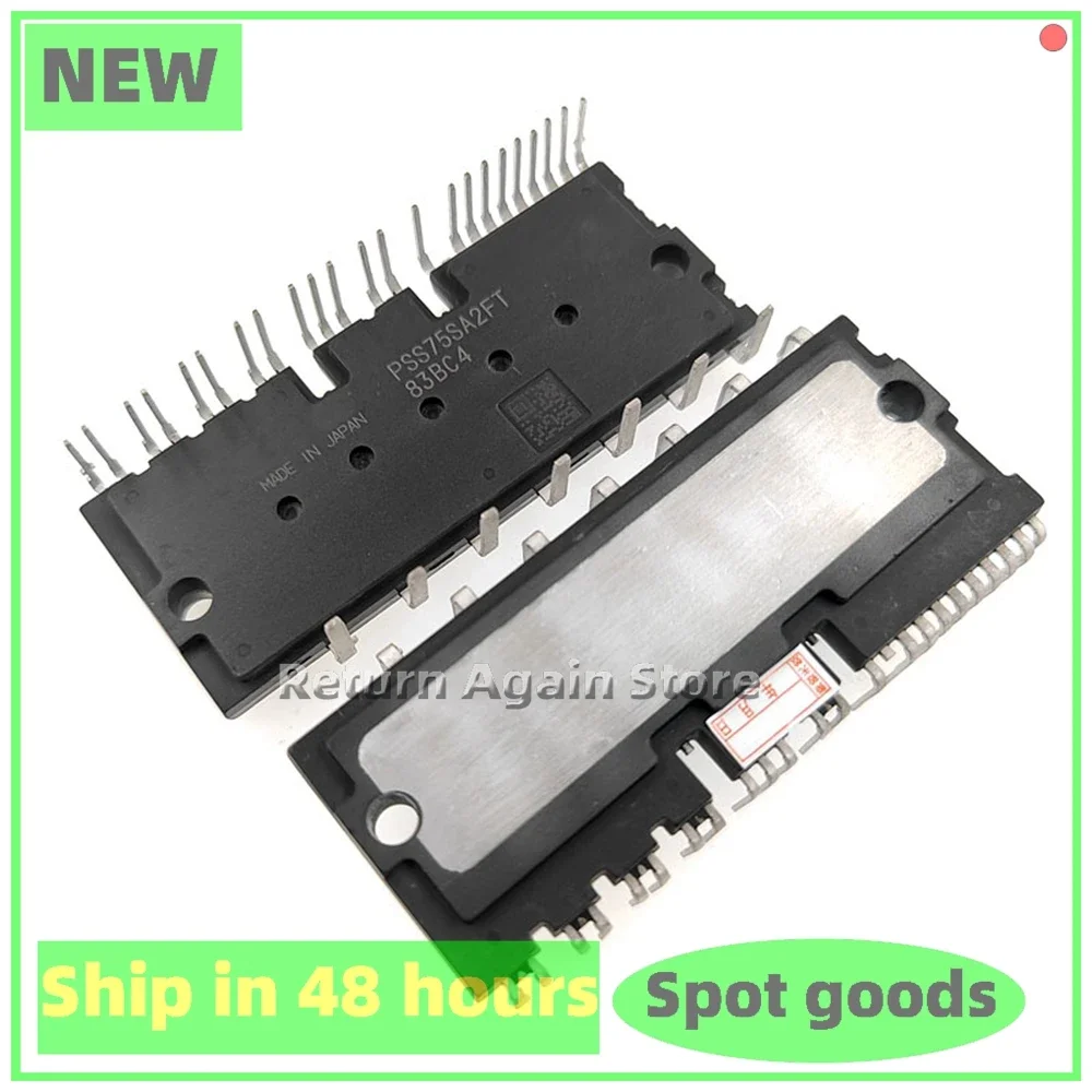 1PCS/LOT PSS75SA2FT PSS10SA2FT PSS15SA2FT PSS25SA2FT PSS35SA2FT MODULE PSS50SA2FT
1PCS/LOT PSS75SA2FT PSS10SA2FT PSS15SA2FT PSS25SA2FT PSS35SA2FT MODULE PSS50SA2FT
