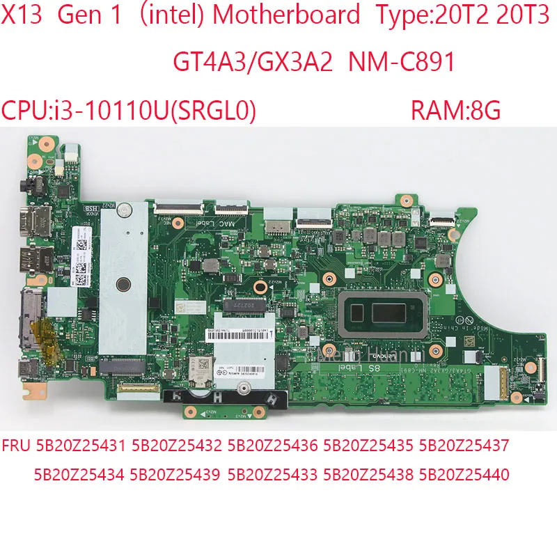X13 Motherboard NM-C891 5B20Z25431 5B20Z25432 5B20Z25436 5B20Z25435 For Thinkpad X13 20T2 20T3 i3-10110U 8G 100%Test OK
X13 Motherboard NM-C891 5B20Z25431 5B20Z25432 5B20Z25436 5B20Z25435 For Thinkpad X13 20T2 20T3 i3-10110U 8G 100%Test OK