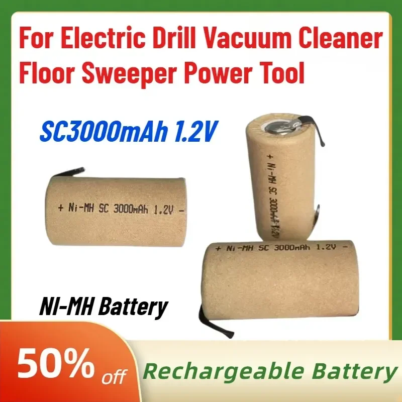 NI-MH SC 3000mAh 1.2V Battery for Electric Drill Vacuum Cleaner Floor Sweeper Power Tool Rechargeable Battery High-Capacity
NI-MH SC 3000mAh 1.2V Battery for Electric Drill Vacuum Cleaner Floor Sweeper Power Tool Rechargeable Battery High-Capacity