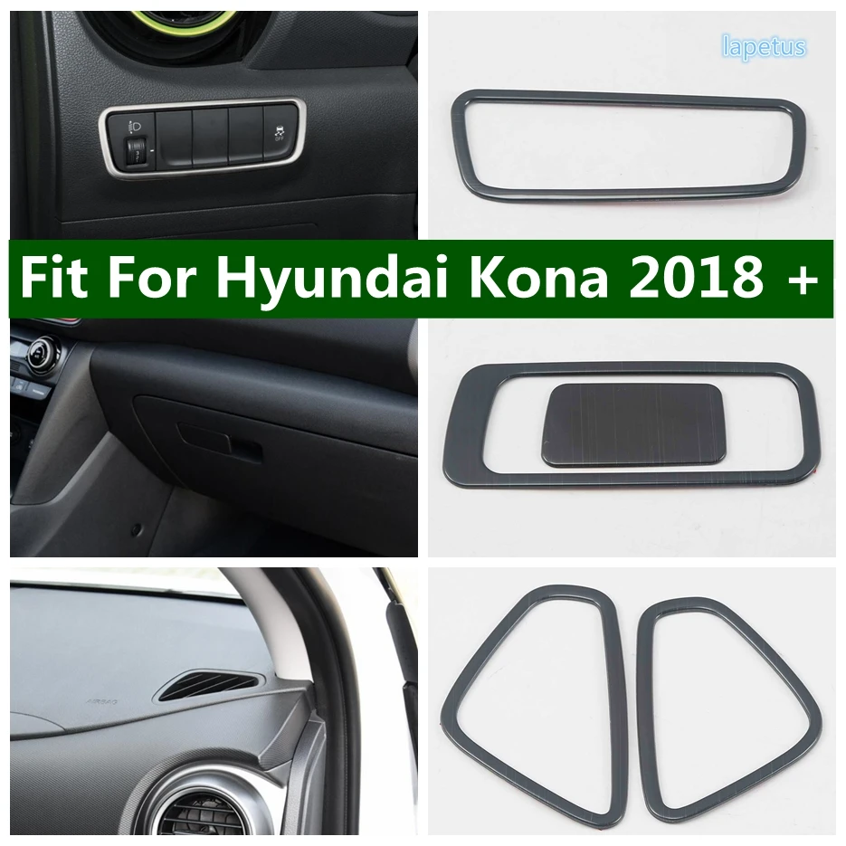 Head Fog Light Lamp Switch Button Air Conditioning Outlet AC Vent Glove Box Handle Cover Trim Fit For Hyundai Kona 2018 - 2023
Head Fog Light Lamp Switch Button Air Conditioning Outlet AC Vent Glove Box Handle Cover Trim Fit For Hyundai Kona 2018 - 2023