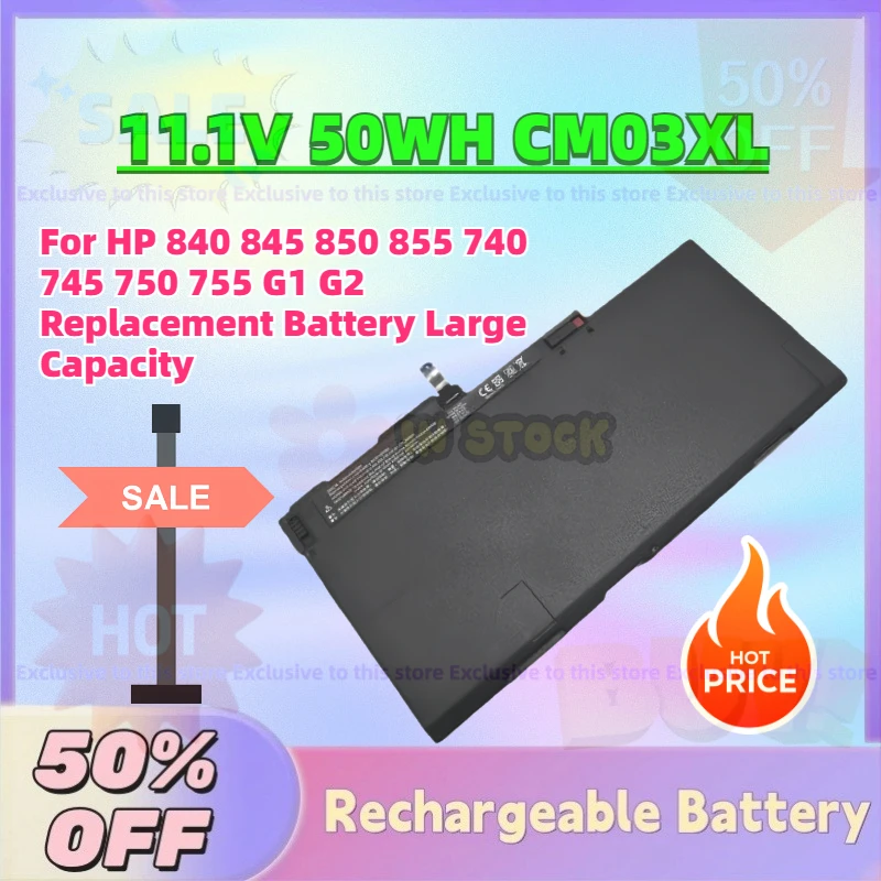 In Stock New 11.1V 50WH CM03XL Laptop Battery for HP 840 845 850 855 740 745 750 755 G1 G2 Replacement Battery Large Capacity
In Stock New 11.1V 50WH CM03XL Laptop Battery for HP 840 845 850 855 740 745 750 755 G1 G2 Replacement Battery Large Capacity