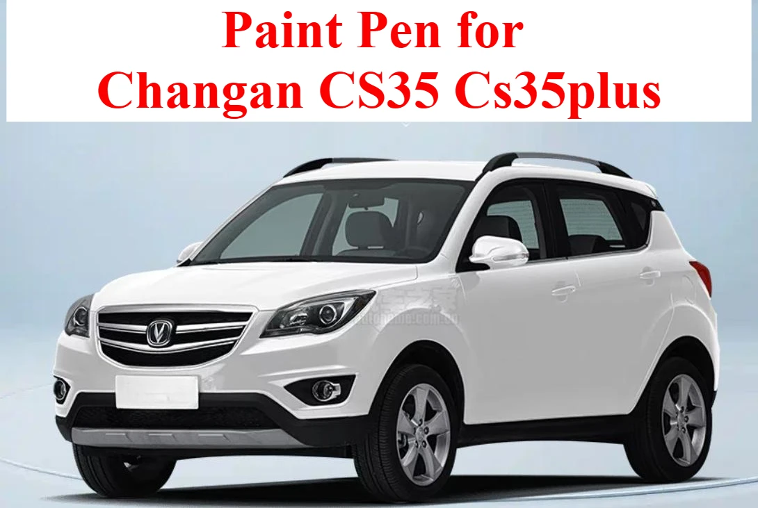 Car Touch up Paint Pen for Changan CS35 Cs35plus Fixer Ice Crystal White Bright Red Changan Car Supplies Car Paint Plus
Car Touch up Paint Pen for Changan CS35 Cs35plus Fixer Ice Crystal White Bright Red Changan Car Supplies Car Paint Plus