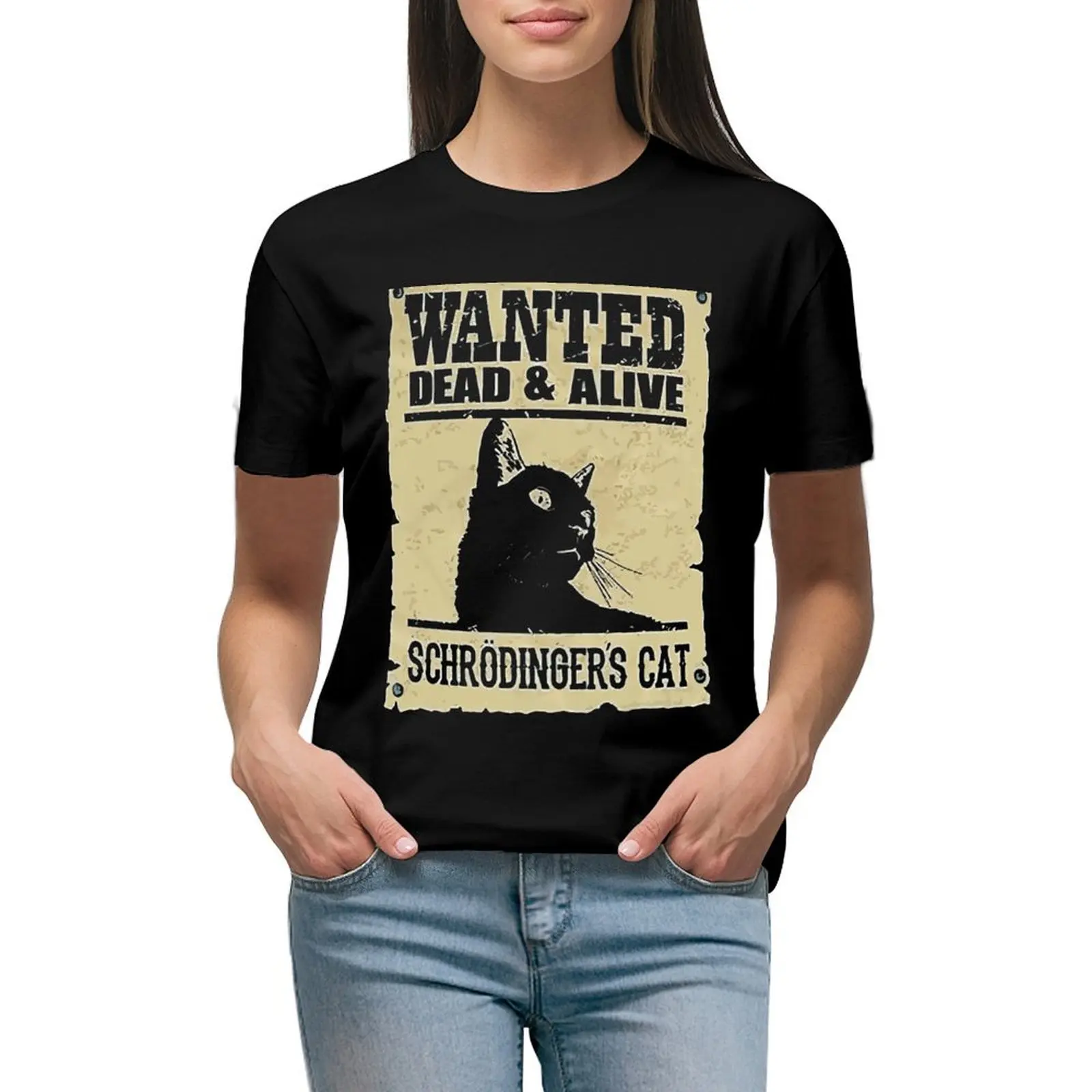 Wanted Dead & alive schrodinger's cat T-Shirt female tees aesthetic clothes kawaii clothes t-shirts for Women pack
Wanted Dead & alive schrodinger's cat T-Shirt female tees aesthetic clothes kawaii clothes t-shirts for Women pack