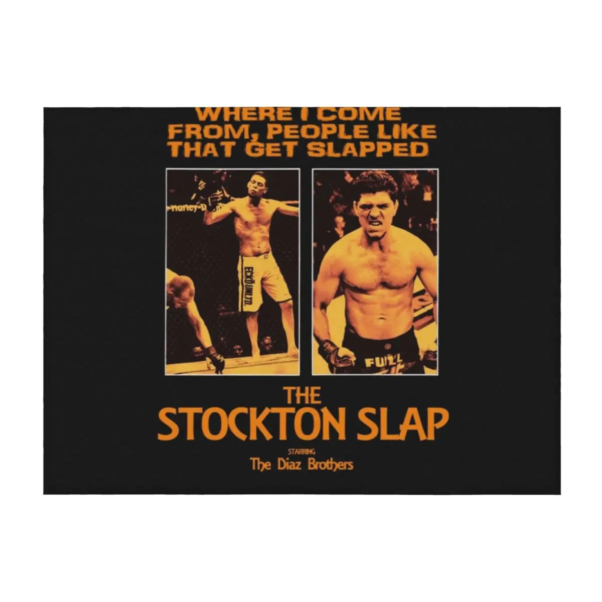 Nick Diaz, Nate Diaz - The Stockton Slap 19 Throw Blanket Tourist Fashion Sofas Thermals For Travel Heavy Blankets
Nick Diaz, Nate Diaz - The Stockton Slap 19 Throw Blanket Tourist Fashion Sofas Thermals For Travel Heavy Blankets