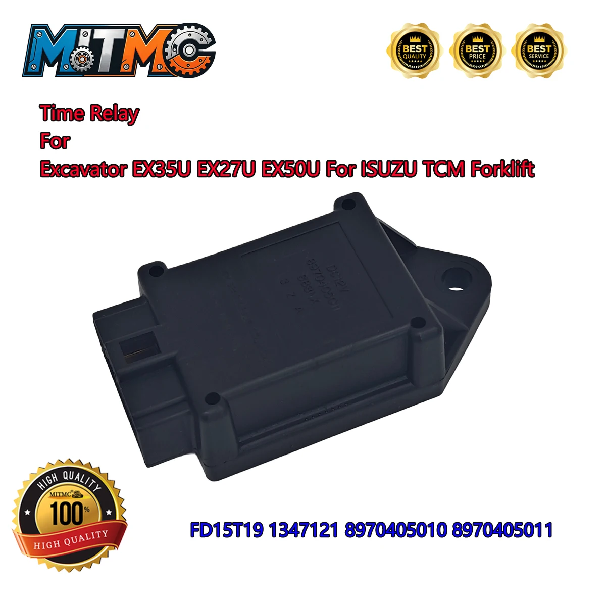 Time Relay For Excavator EX35U EX27U EX50U For ISUZU TCM Forklift FD15T19 1347121 8970405010 8970405011
Time Relay For Excavator EX35U EX27U EX50U For ISUZU TCM Forklift FD15T19 1347121 8970405010 8970405011