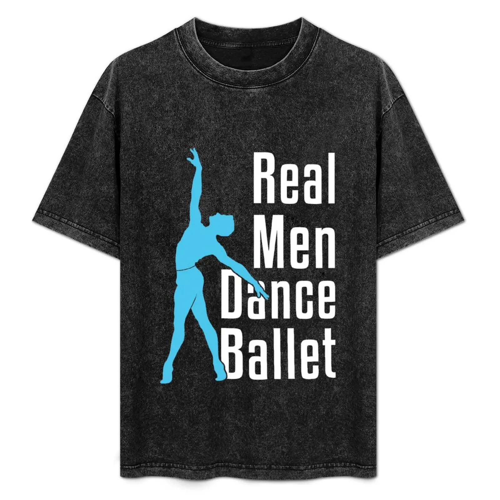 Real Men Dance Ballet T-Shirt Plus Size Simple Casual Top
Real Men Dance Ballet T-Shirt Plus Size Simple Casual Top