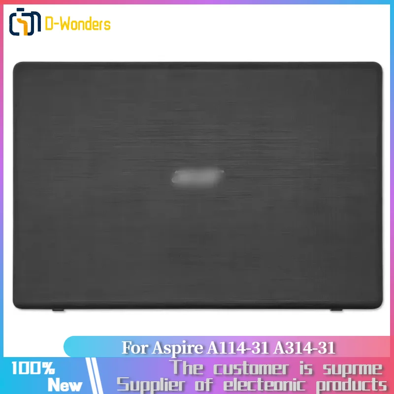 Новинка для Acer Aspire A114-31 A314-31, Черная задняя крышка ЖК-экрана 60.SHXN7.001
Новинка для Acer Aspire A114-31 A314-31, Черная задняя крышка ЖК-экрана 60.SHXN7.001