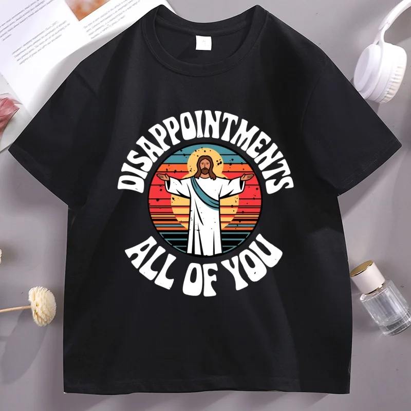 Disappointments All of You Tee Shirt Jesus Christ T Shirt Funny Jesus Religion T-shirt Christian Cotton Comfortable Clothes
Disappointments All of You Tee Shirt Jesus Christ T Shirt Funny Jesus Religion T-shirt Christian Cotton Comfortable Clothes