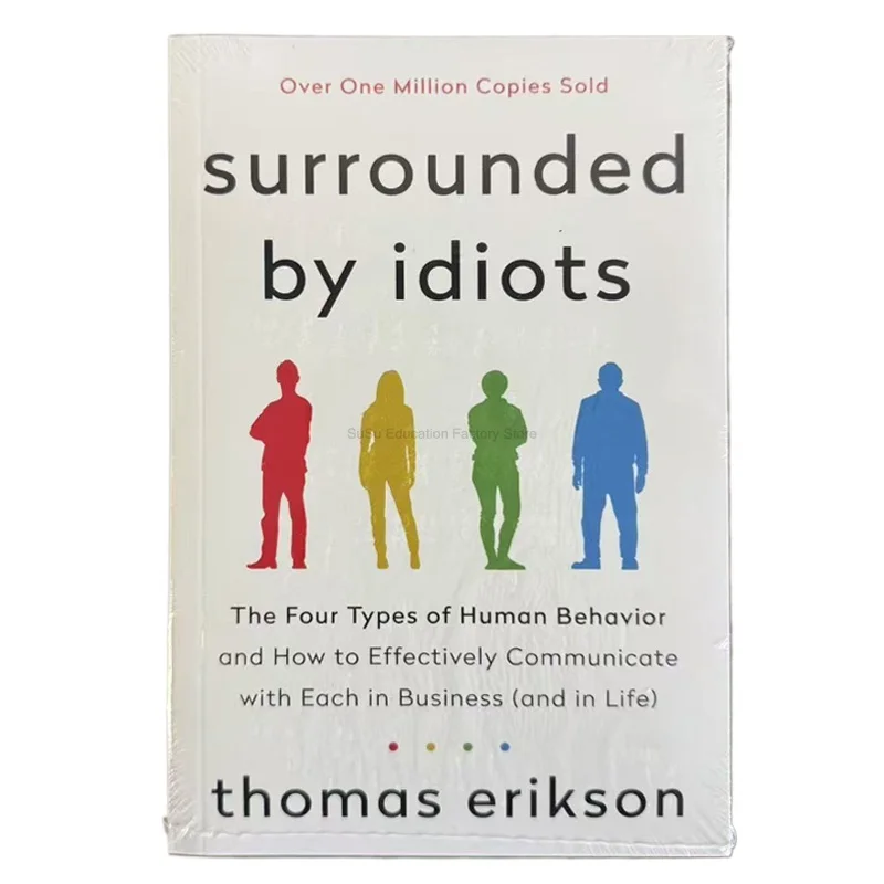 Книга Томаса Эриксона: Бестселлер, роман «Окруженный идиотами», «Четыре типа поведения человека»
Книга Томаса Эриксона: Бестселлер, роман «Окруженный идиотами», «Четыре типа поведения человека»