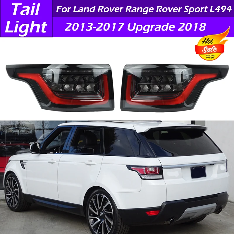 Для Land Rover Range Rover Sport L494 2013 2014 2015 2016 2017 Обновление 2018 Стиль Автомобильный светодиодный задний бампер Задний фонарь
Для Land Rover Range Rover Sport L494 2013 2014 2015 2016 2017 Обновление 2018 Стиль Автомобильный светодиодный задний бампер Задний фонарь