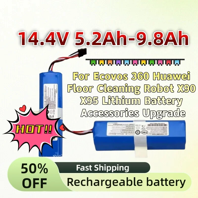 For Ecovos 360 Huawei Floor Cleaning Robot X90 X95 Lithium Battery Accessories Upgrade 14.4V 5.2Ah-9.8Ah Rechargeable Batteries
For Ecovos 360 Huawei Floor Cleaning Robot X90 X95 Lithium Battery Accessories Upgrade 14.4V 5.2Ah-9.8Ah Rechargeable Batteries