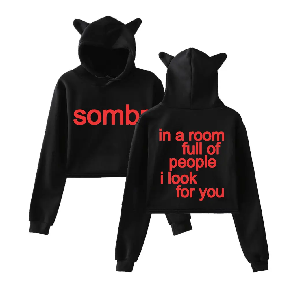 Sombr Merch 12 to 12 in a Room Full of People I Look for You Merch Hoodies Sweatshirt for Girls Cat Ear Crop Pullover Casual
Sombr Merch 12 to 12 in a Room Full of People I Look for You Merch Hoodies Sweatshirt for Girls Cat Ear Crop Pullover Casual
