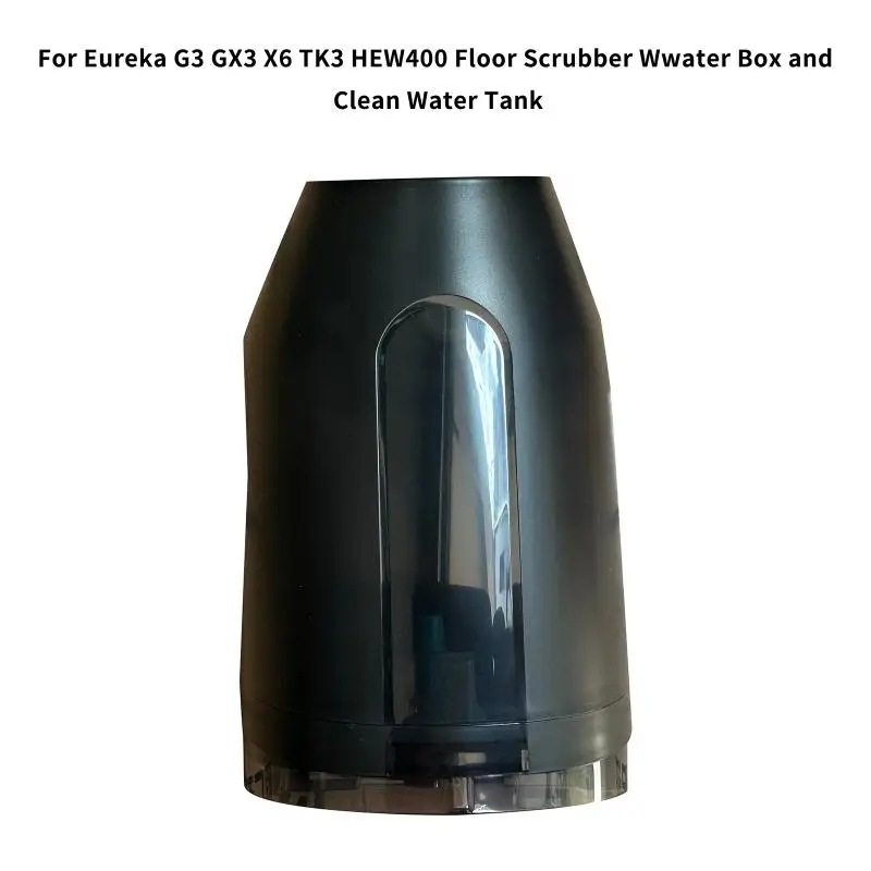 For Cordless Sscrubber Cleaner Tank Parts G3/ X6/ GX3/ R6 Max TK3 Eureka New400 Replacement Parts For Home Floor Scrubbers
For Cordless Sscrubber Cleaner Tank Parts G3/ X6/ GX3/ R6 Max TK3 Eureka New400 Replacement Parts For Home Floor Scrubbers