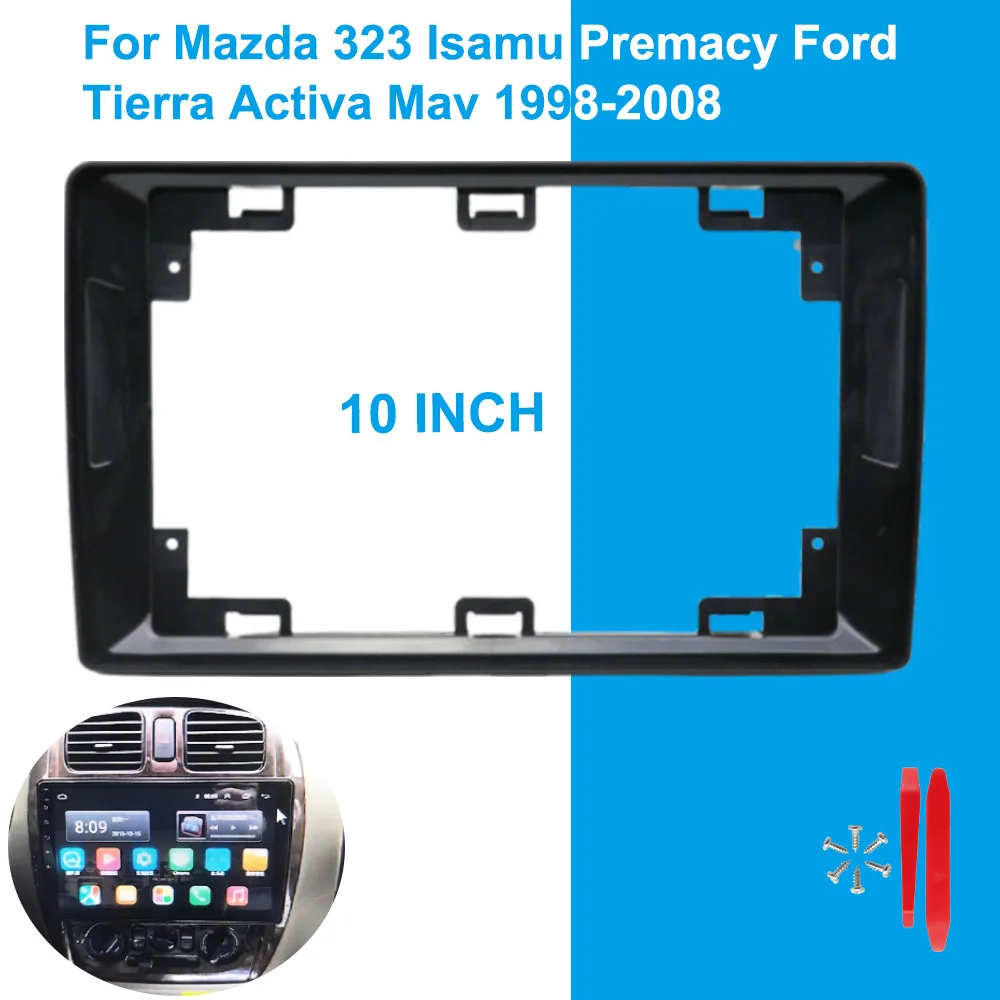 10 Inch Car Audio Fascia Panels Android Vehicle Radio Mounting Frame For Mazda 323 Isamu Premacy Ford Tierra Activa Mav 1998-200
10 Inch Car Audio Fascia Panels Android Vehicle Radio Mounting Frame For Mazda 323 Isamu Premacy Ford Tierra Activa Mav 1998-200