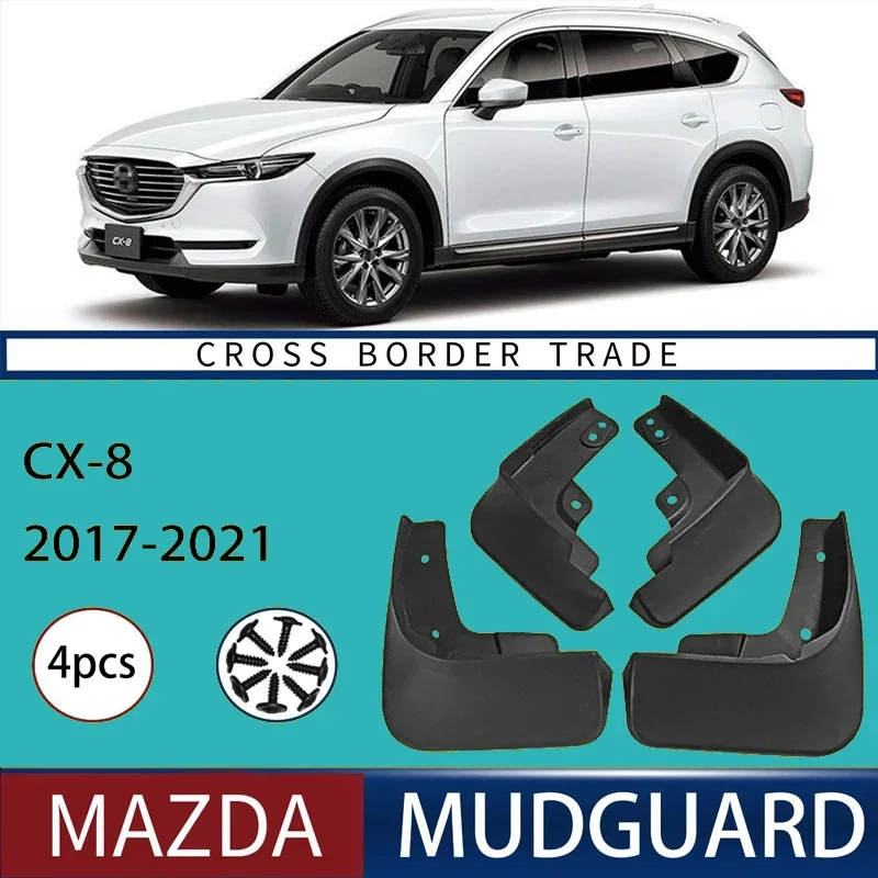 Automotive Tire Mudguard Waterproof Splash Proof 4pcs Accessories For Mazda CX-8 2017-2021 2018 2019 2020
Automotive Tire Mudguard Waterproof Splash Proof 4pcs Accessories For Mazda CX-8 2017-2021 2018 2019 2020