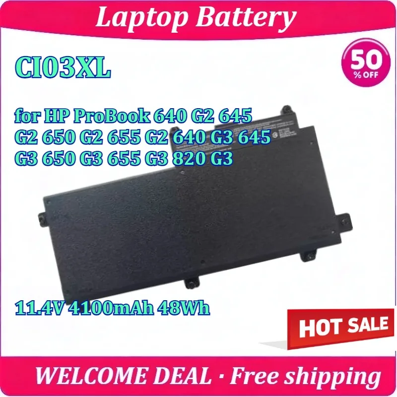 New Laptop Battery CI03XL for HP ProBook 640 G2 645 650 655 640 G3 645 650 655 820 11.4V 4100mAh 48Wh
New Laptop Battery CI03XL for HP ProBook 640 G2 645 650 655 640 G3 645 650 655 820 11.4V 4100mAh 48Wh