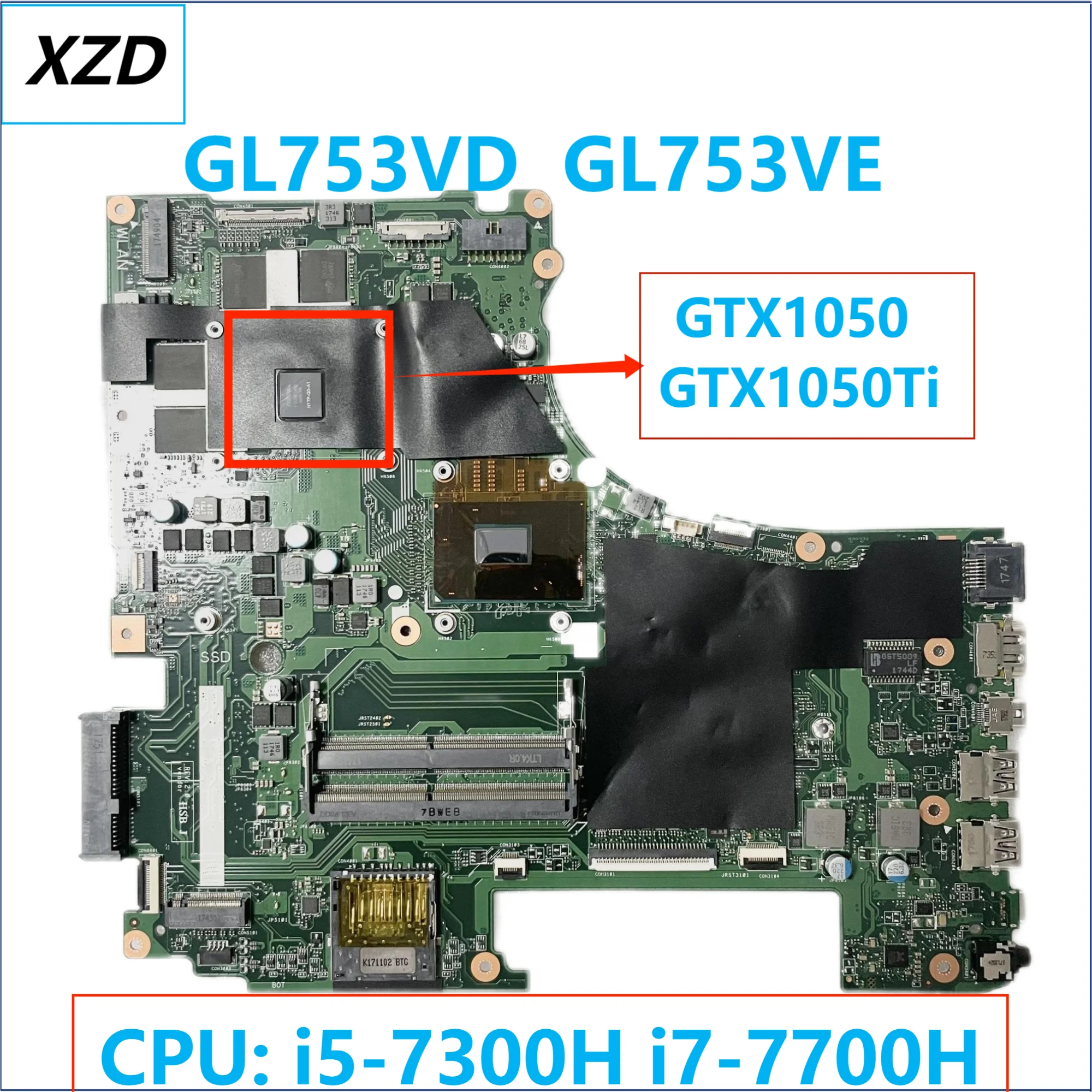 GL753VD Mainboard for ASUS GL753VE FX753V ZX753V GL753V GL753 laptop motherboard GTX1050 GTX1050Ti GPU DDR4 100% TEST OK
GL753VD Mainboard for ASUS GL753VE FX753V ZX753V GL753V GL753 laptop motherboard GTX1050 GTX1050Ti GPU DDR4 100% TEST OK