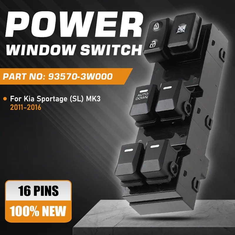 16 Pins LHD Master Power Window Switch Control Button For Kia Sportage SL MK3 III 3th 2011 2012 2013 2014 2015 2016 93570-3W000
16 Pins LHD Master Power Window Switch Control Button For Kia Sportage SL MK3 III 3th 2011 2012 2013 2014 2015 2016 93570-3W000