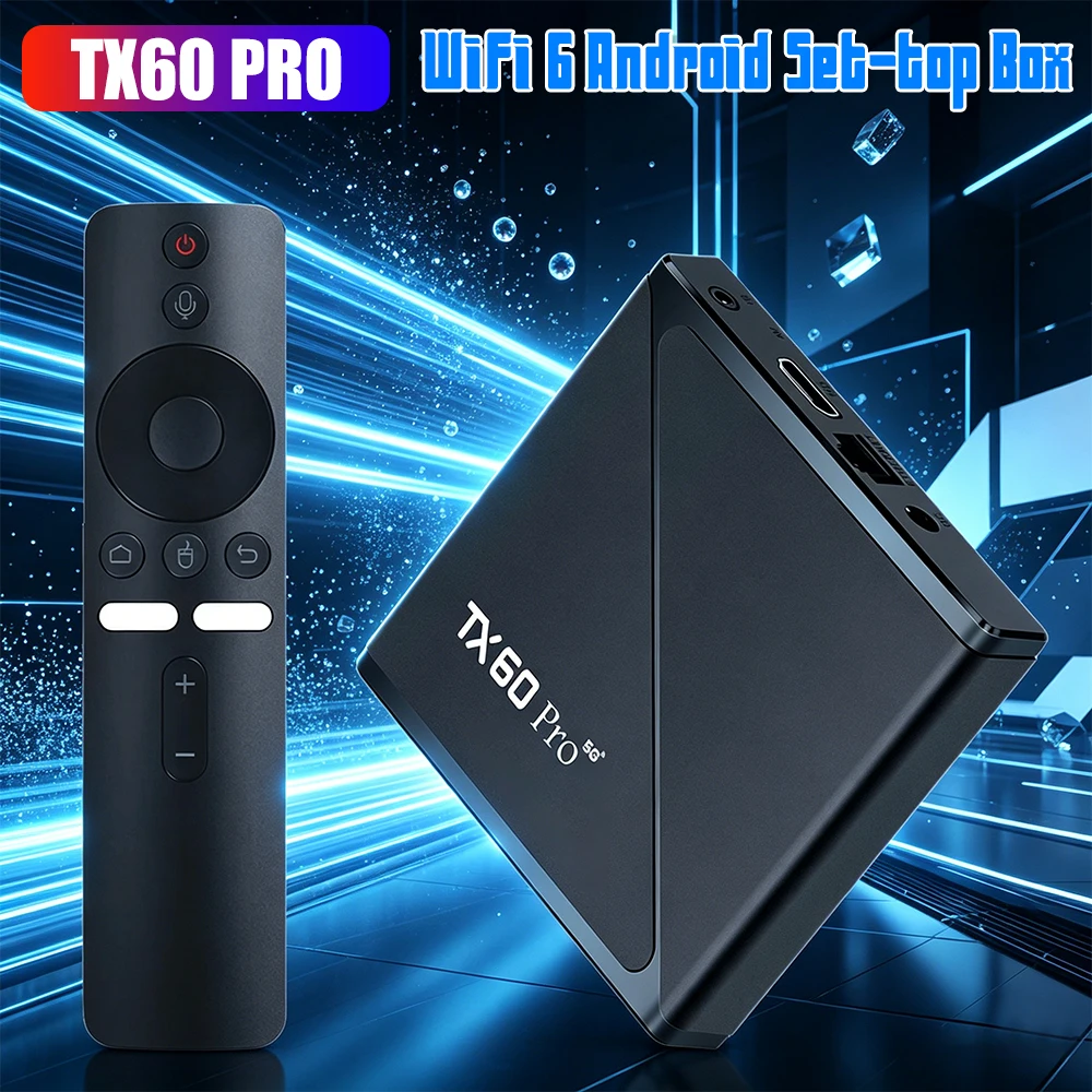 TX60 PRO Smart TV Box 2.4G 5G Dual WiFi 6 Android Set-top Box Home Video Media Player Set Top Box With Remote Controller 2026
TX60 PRO Smart TV Box 2.4G 5G Dual WiFi 6 Android Set-top Box Home Video Media Player Set Top Box With Remote Controller 2026