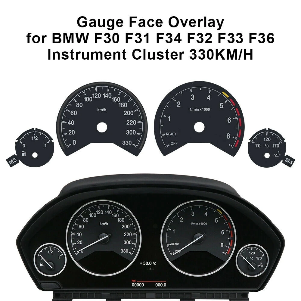 Gauge Face Overlay for BMW F30 F31 F34 F32 F33 F36 Instrument Cluster 3M 330KM/H 260KM/H
Gauge Face Overlay for BMW F30 F31 F34 F32 F33 F36 Instrument Cluster 3M 330KM/H 260KM/H