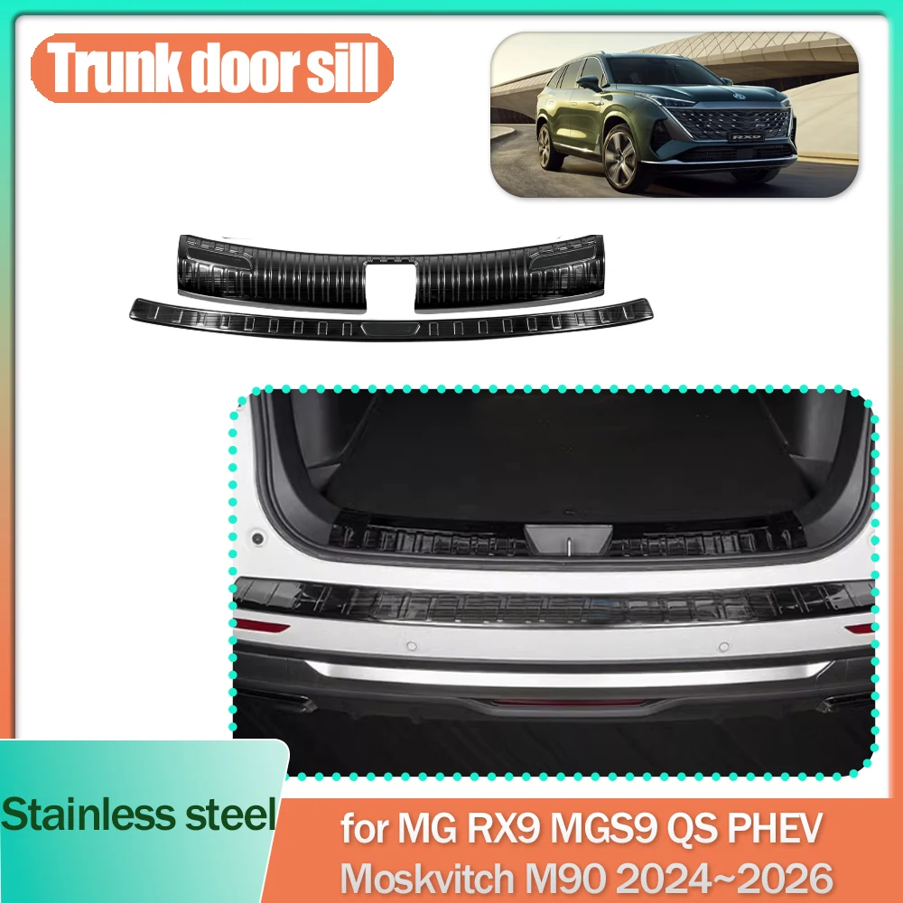 Car Trunk Door Sill for MG RX9 MGS9 QS PHEV Moskvitch M90 2024~2026 2025 Stainless steel Threshold Scuff Plate Trim Accessories
Car Trunk Door Sill for MG RX9 MGS9 QS PHEV Moskvitch M90 2024~2026 2025 Stainless steel Threshold Scuff Plate Trim Accessories