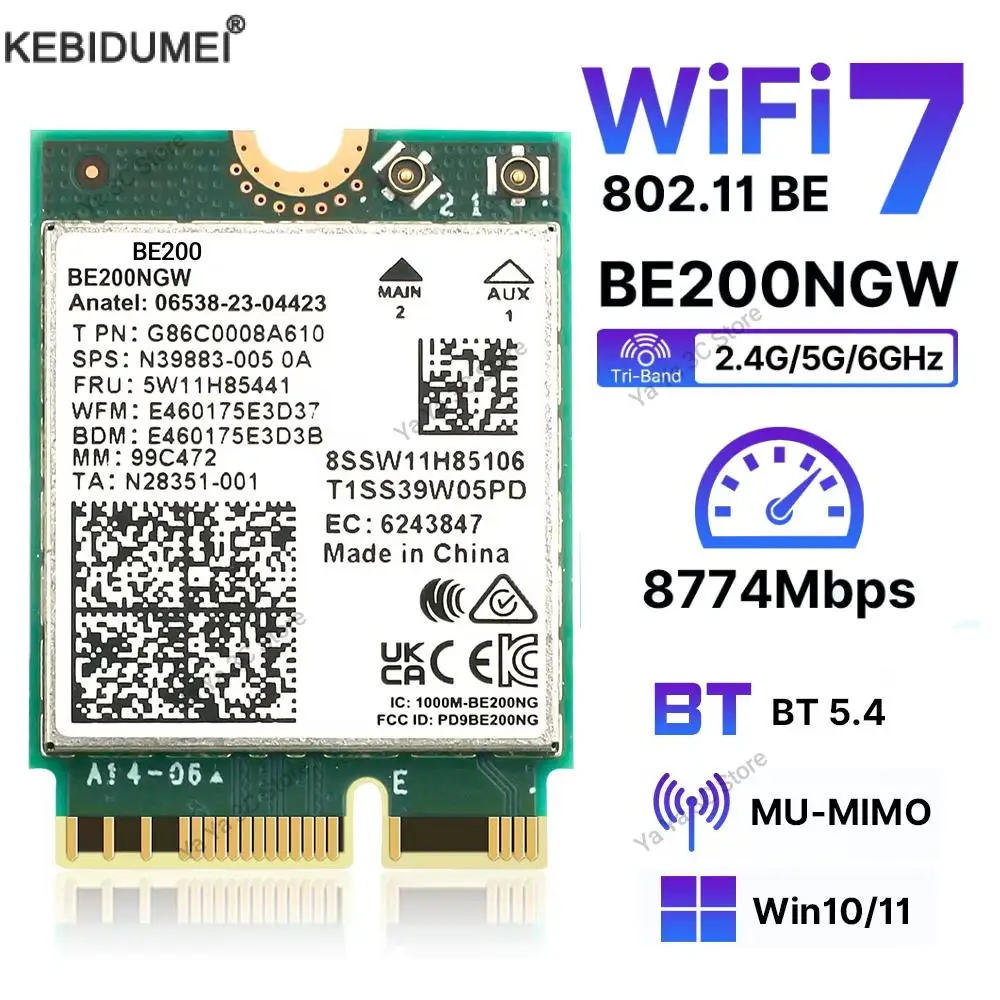 8774 Мбит/с BE200 WiFi 7 Карта BE200NGW Bluetooth 5,4 Tri Band 2,4G/5G/6GHz NGFF M.2 Беспроводной сетевой адаптер для ПК Windows10/11
8774 Мбит/с BE200 WiFi 7 Карта BE200NGW Bluetooth 5,4 Tri Band 2,4G/5G/6GHz NGFF M.2 Беспроводной сетевой адаптер для ПК Windows10/11