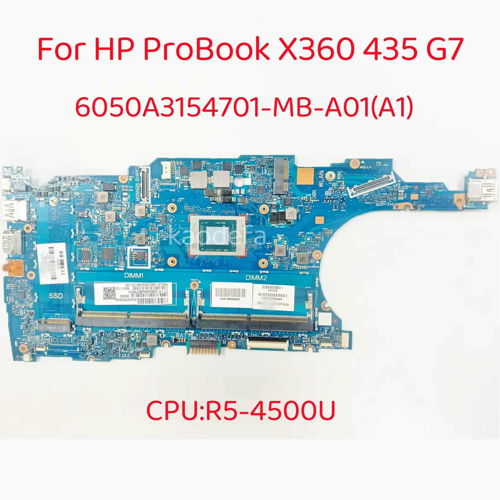 6050A3154701-MB-A01 For HP ProBook X360 435 G7 Laptop Motherboard With CPU:R5-4500U AMD DDR4 M03441-601 100% Test OK
6050A3154701-MB-A01 For HP ProBook X360 435 G7 Laptop Motherboard With CPU:R5-4500U AMD DDR4 M03441-601 100% Test OK