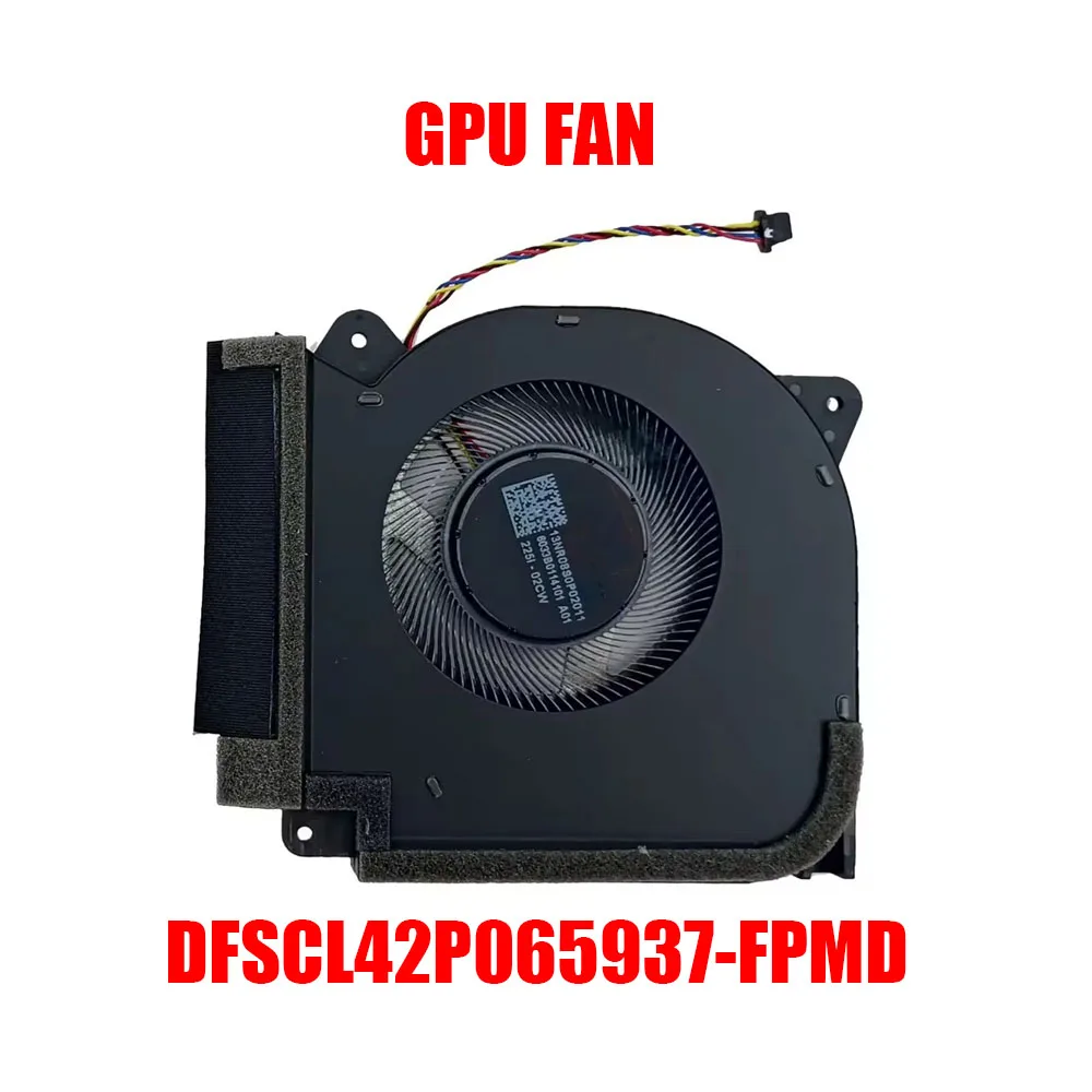 Laptop GPU FAN For ASUS 13NR08S0P02011 6033B0114101 A01 DFSCL42P065937-FPMD DC12V
Laptop GPU FAN For ASUS 13NR08S0P02011 6033B0114101 A01 DFSCL42P065937-FPMD DC12V