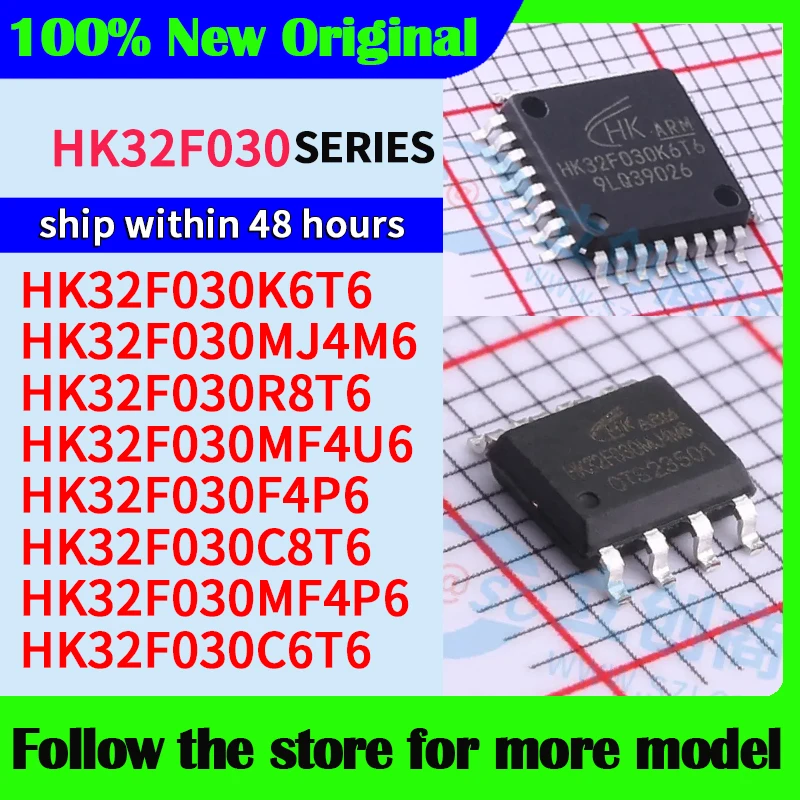 HK32F030K6T6 HK32F030MJ4M6 HK32F030R8T6 HK32F030MF4U6 HK32F030F4P6 HK32F030C8T6 HK32F030MF4P6 HK32F030C6T6 High quality New
HK32F030K6T6 HK32F030MJ4M6 HK32F030R8T6 HK32F030MF4U6 HK32F030F4P6 HK32F030C8T6 HK32F030MF4P6 HK32F030C6T6 High quality New