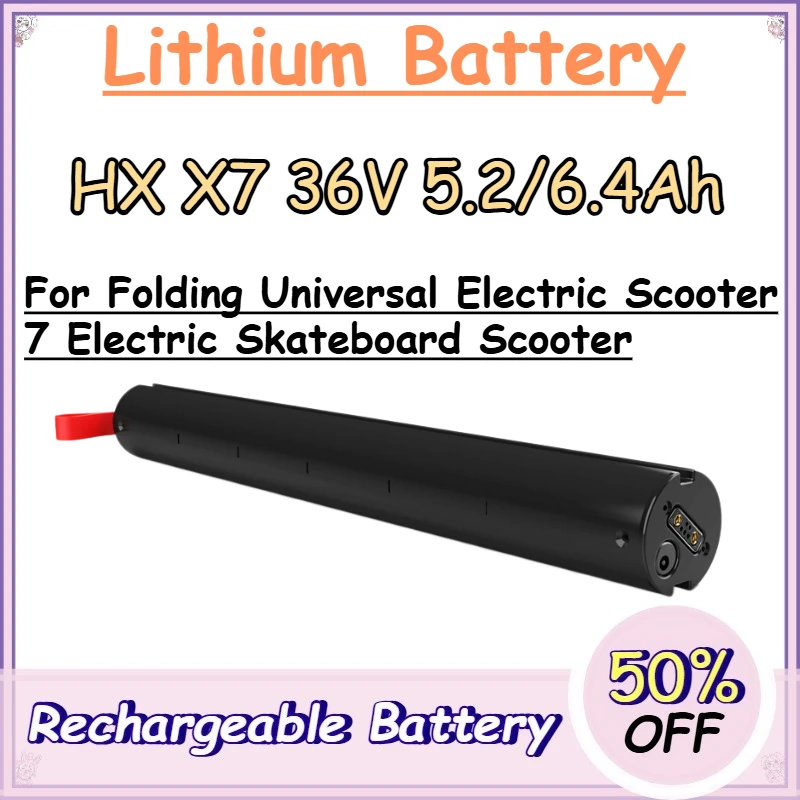 HX X7 36V 5.2/6.4Ah Lithium Battery for Folding Universal Electric Scooter 7 Electric Skateboard Scooter Replacement Battery
HX X7 36V 5.2/6.4Ah Lithium Battery for Folding Universal Electric Scooter 7 Electric Skateboard Scooter Replacement Battery
