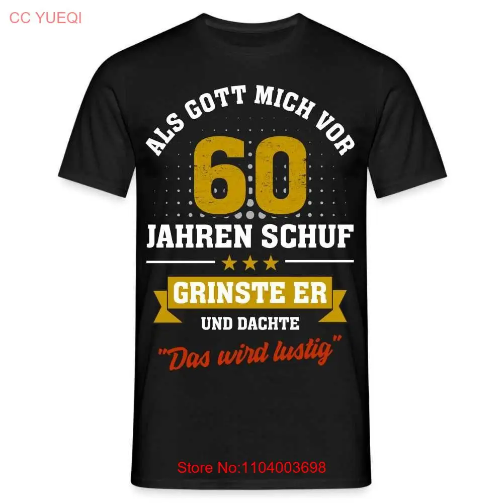 60th Birthday When God created me he grinned Cunning gift T shirt long or short sleeves
60th Birthday When God created me he grinned Cunning gift T shirt long or short sleeves
