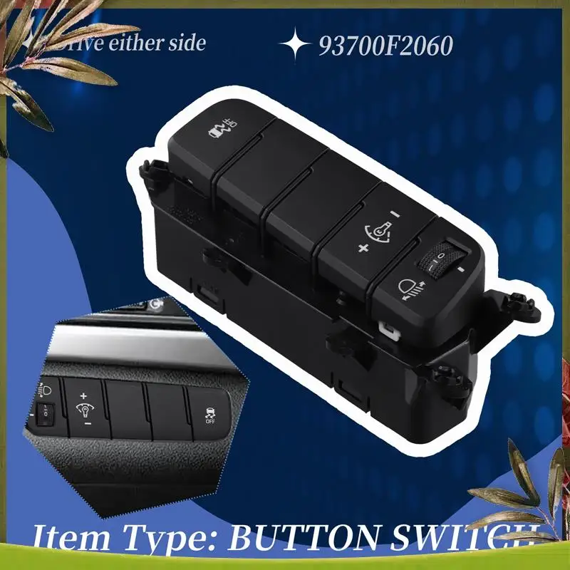 NEW 93700F2060 Instrument Lamp Switch Headlight Adjustment Switch Button For Hyundai Elantra AD 2016-2018
NEW 93700F2060 Instrument Lamp Switch Headlight Adjustment Switch Button For Hyundai Elantra AD 2016-2018