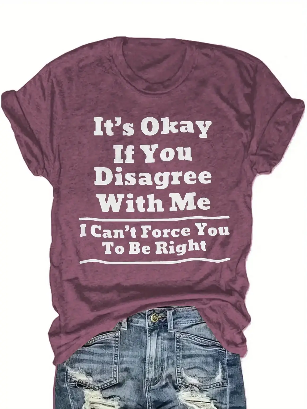 Plus size women's short sleeve T-shirt It's Okay If You Disagree With Me I Can't Force You To Be Right soft and comfortable
Plus size women's short sleeve T-shirt It's Okay If You Disagree With Me I Can't Force You To Be Right soft and comfortable