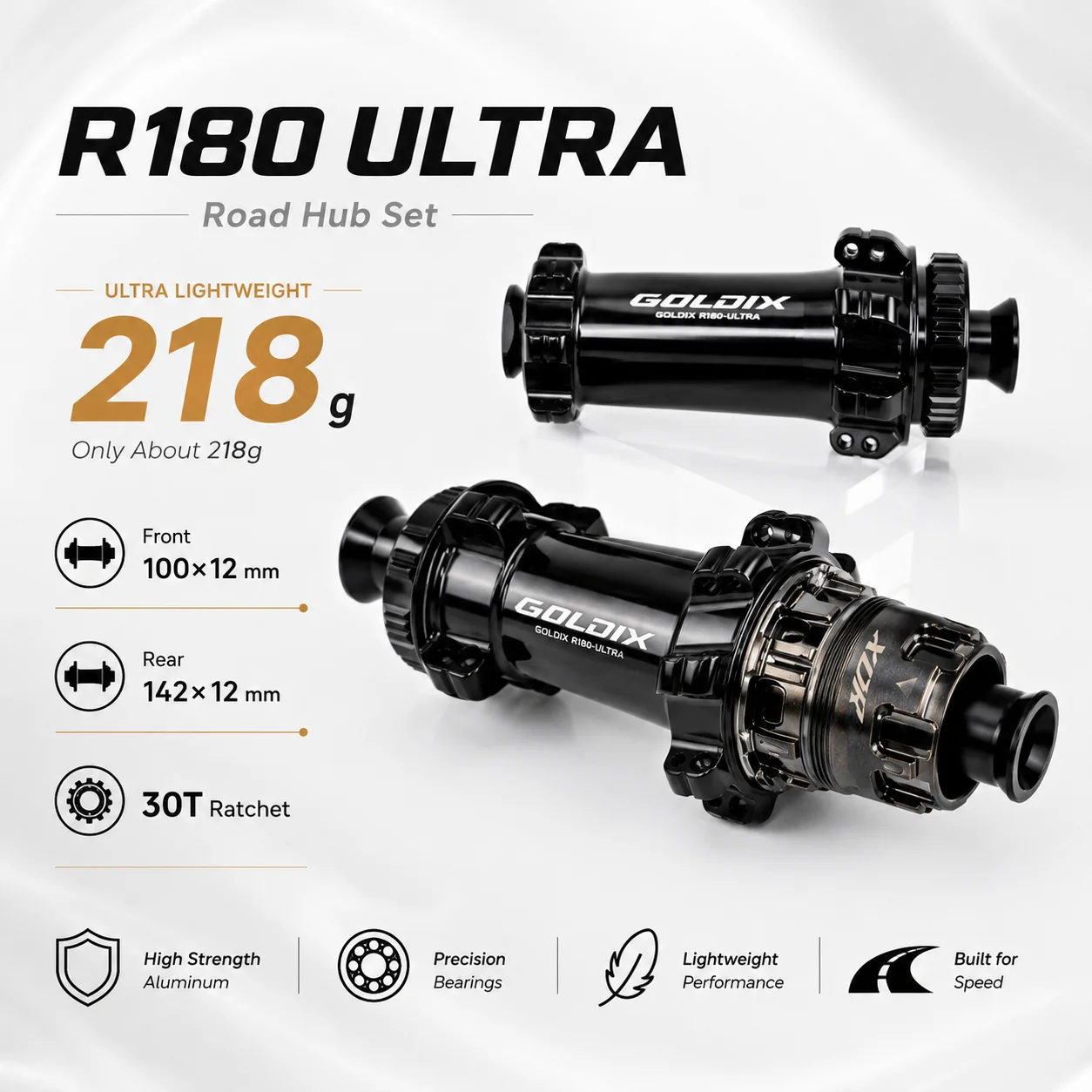 GOLDIX R180ULTRA 218g Ultra-Light Road Bike Hub TPI Bearings 21/24H 2:1 Lacing 30T Ratchet 10-12 Speed HG/XDR Freehub Body
GOLDIX R180ULTRA 218g Ultra-Light Road Bike Hub TPI Bearings 21/24H 2:1 Lacing 30T Ratchet 10-12 Speed HG/XDR Freehub Body