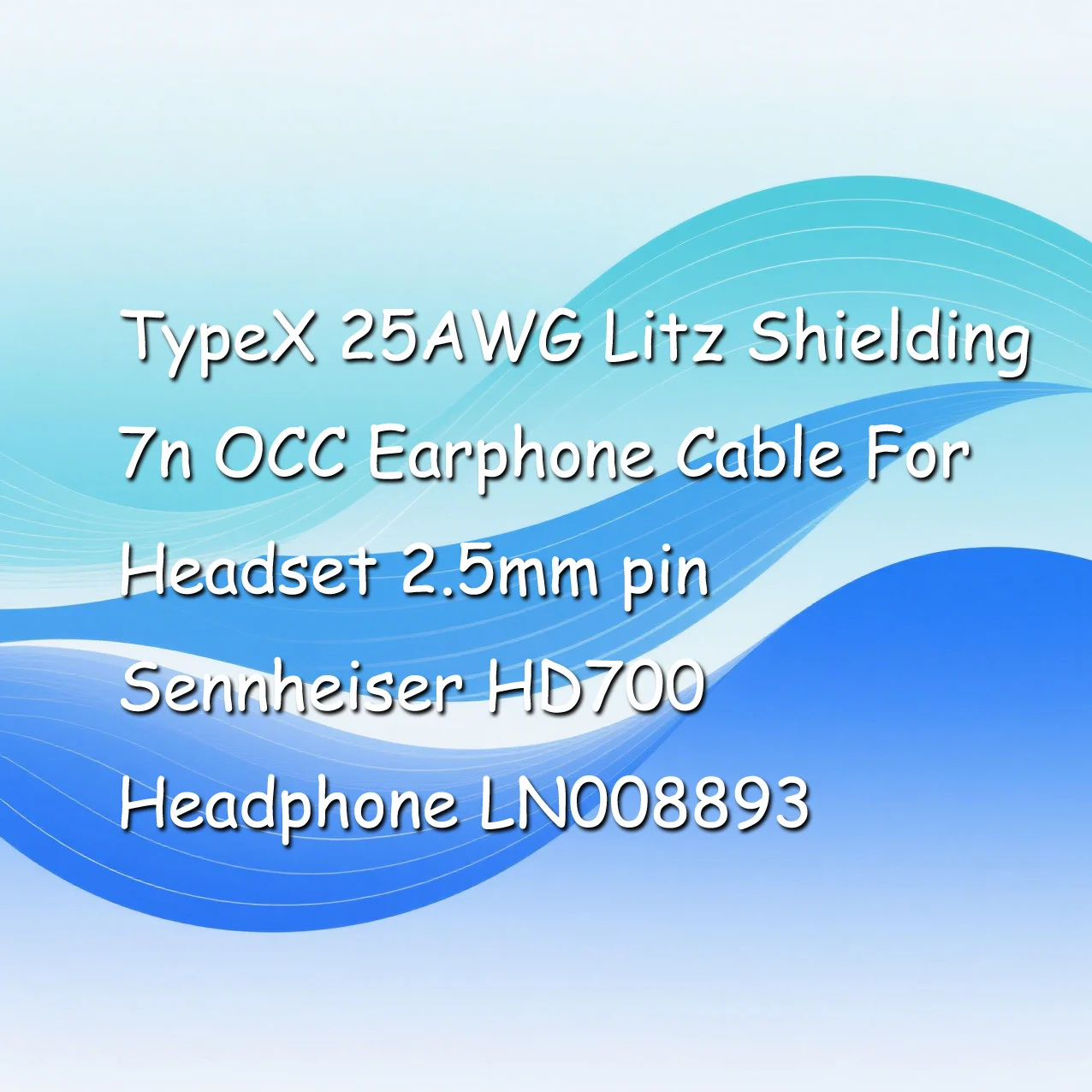 TypeX 25AWG Litz Shielding 7n OCC Earphone Cable For Headset 2.5mm pin Sennheiser HD700 Headphone LN008893
TypeX 25AWG Litz Shielding 7n OCC Earphone Cable For Headset 2.5mm pin Sennheiser HD700 Headphone LN008893