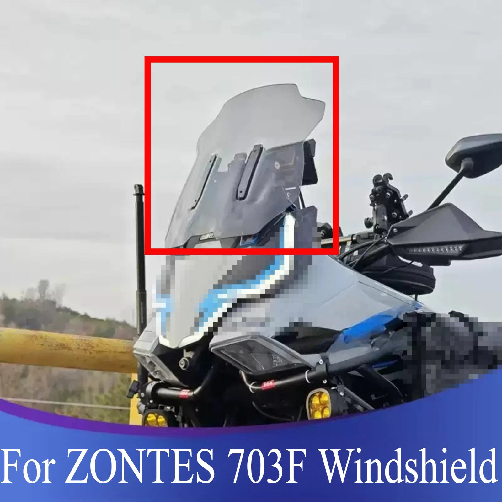 For ZONTES 703F Motorcycle Modified Windshield Wind Deflector Heightened Windshield Durable Front Glass Accessories Parts
For ZONTES 703F Motorcycle Modified Windshield Wind Deflector Heightened Windshield Durable Front Glass Accessories Parts