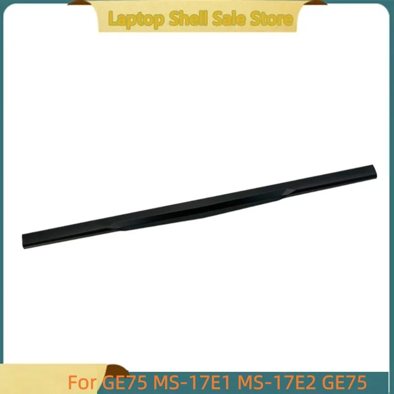 New Laptop LCD Screen Hinges Cover For GE75 MS-17E1 MS-17E2 GE75 Raider 8SG 8SF 8RE 10SF 9SE 9SF 9SG 8RF
New Laptop LCD Screen Hinges Cover For GE75 MS-17E1 MS-17E2 GE75 Raider 8SG 8SF 8RE 10SF 9SE 9SF 9SG 8RF