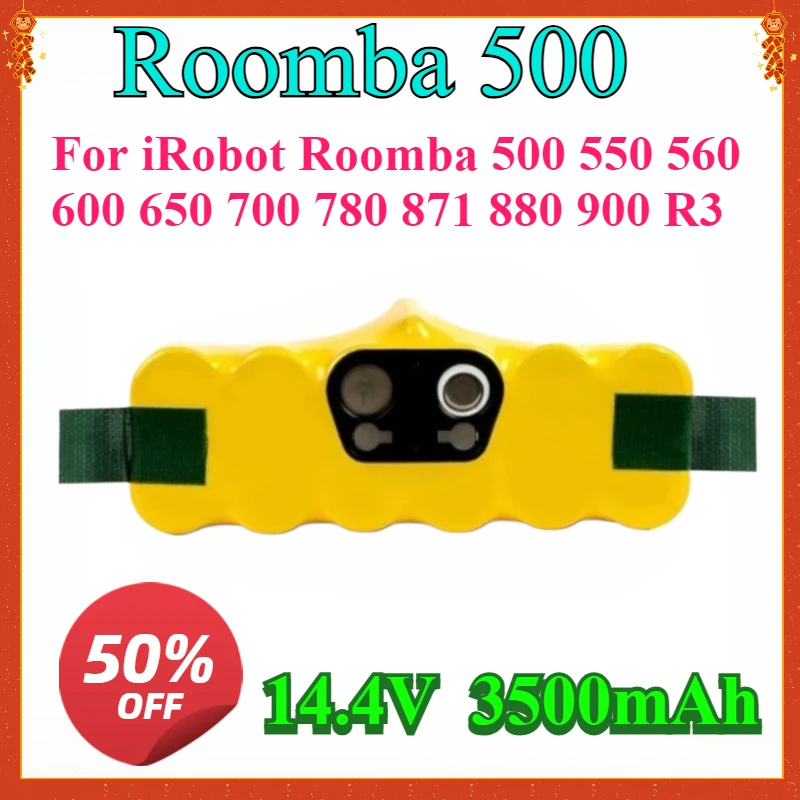 New 14.4V 3500mAh Ni-MH Rechargeable Vacuum Cleaner Battery for iRobot Roomba 500 550 560 600 650 700 780 871 880 900 R3
New 14.4V 3500mAh Ni-MH Rechargeable Vacuum Cleaner Battery for iRobot Roomba 500 550 560 600 650 700 780 871 880 900 R3