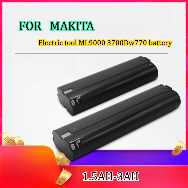 1.5AH-3AH Is Suitable for MAKITA 7.2V9.6V Hand Drill Saw Electric Tool ML9000 3700Dw770 Charger with Long Battery Life
1.5AH-3AH Is Suitable for MAKITA 7.2V9.6V Hand Drill Saw Electric Tool ML9000 3700Dw770 Charger with Long Battery Life