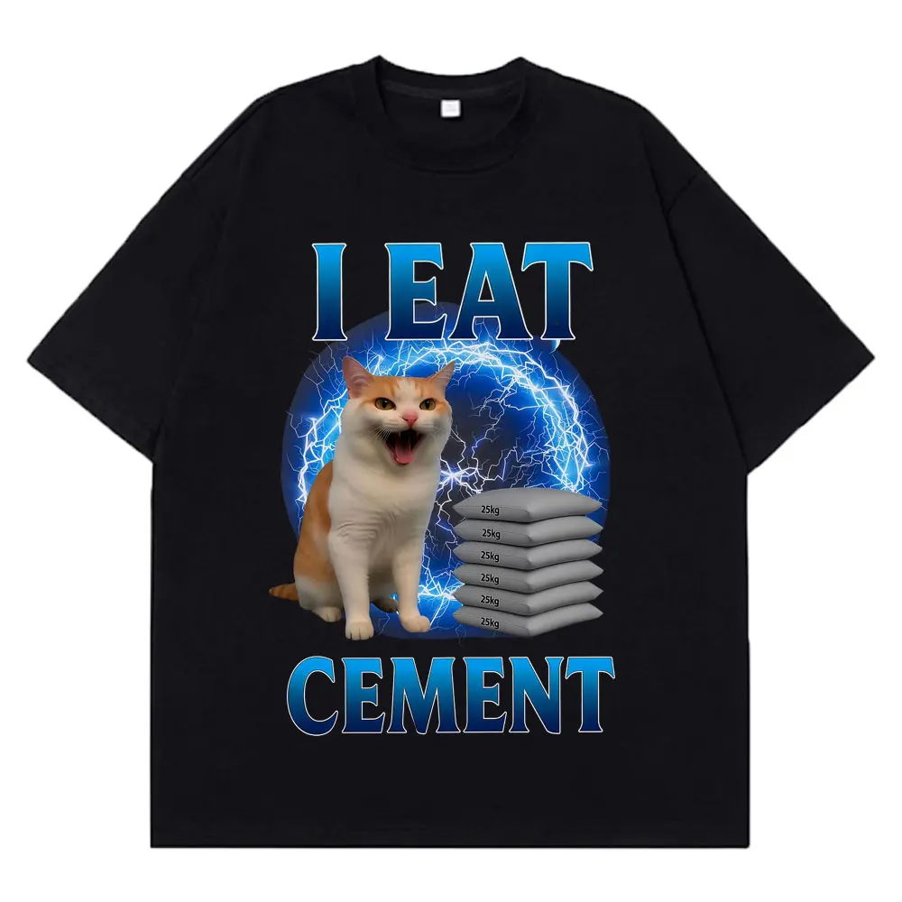 I Eat Cement Cursed Cat Funny Meme T Shirt Men Women Fashion Casual Short Sleeve T Shirts Oversized Cotton T-shirt Streetwear
I Eat Cement Cursed Cat Funny Meme T Shirt Men Women Fashion Casual Short Sleeve T Shirts Oversized Cotton T-shirt Streetwear