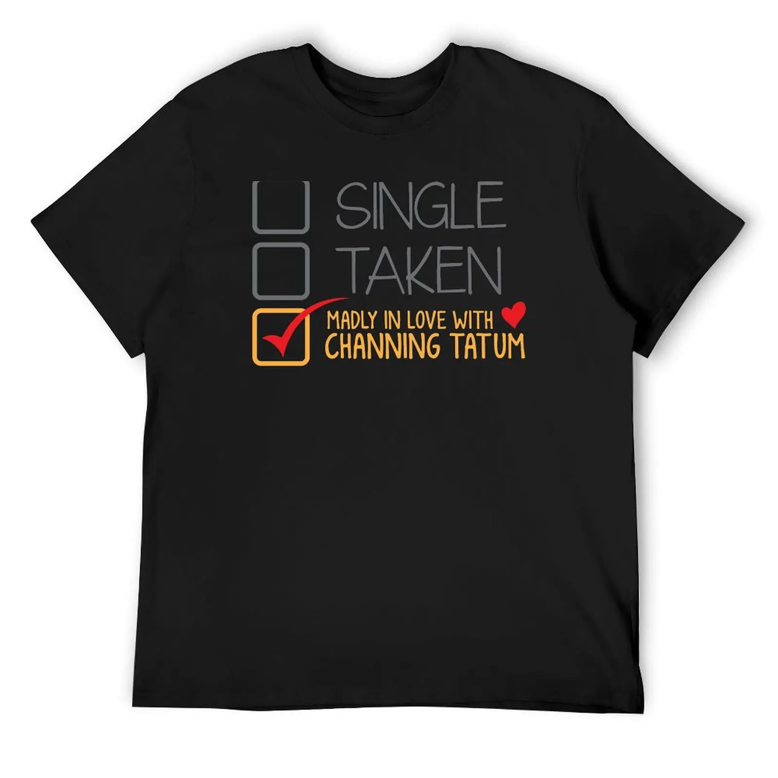 SINGLE TAKEN MADLY IN LOVE WITH Channing Tatum T-Shirt blue lock funny costumes topping mens designer t shirt
SINGLE TAKEN MADLY IN LOVE WITH Channing Tatum T-Shirt blue lock funny costumes topping mens designer t shirt