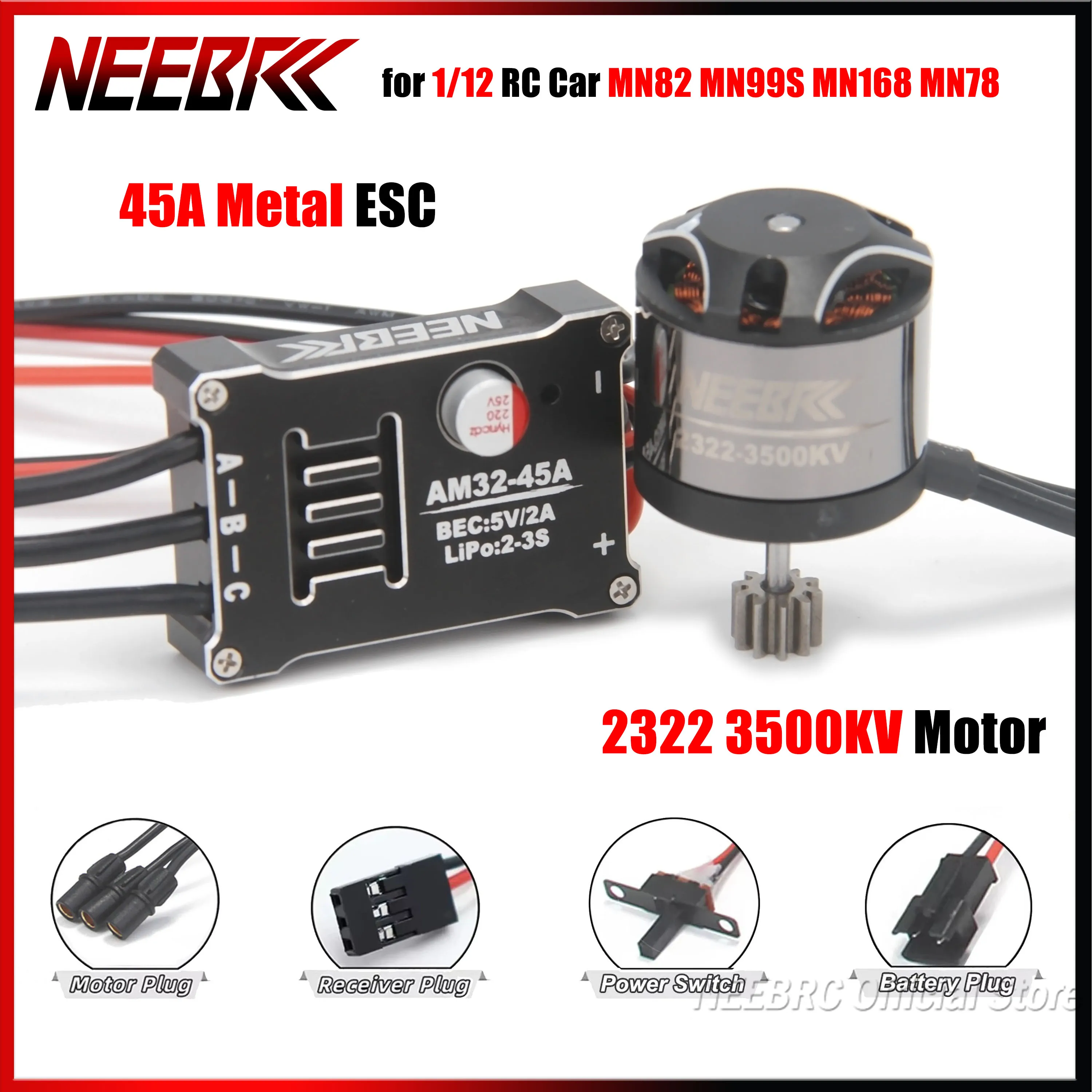 NEEBRC 2322 3500KV Crawler Brushless Motor Outrunner 45A Metal ESC Waterproof for 1/12 RC Car MN82 MN99S MN168 MN78 Upgrade Part
NEEBRC 2322 3500KV Crawler Brushless Motor Outrunner 45A Metal ESC Waterproof for 1/12 RC Car MN82 MN99S MN168 MN78 Upgrade Part