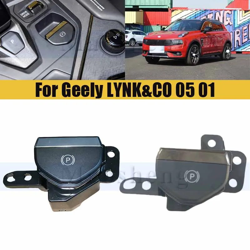 Car Console Electronic Handbrake Switch For Geely LYNK&CO 05 01 Parking Multifunction Switch
Car Console Electronic Handbrake Switch For Geely LYNK&CO 05 01 Parking Multifunction Switch