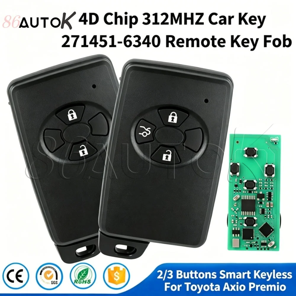 86AUTOK 4D Chip 312MHZ ASK Smart Keyless Go For Toyota Axio Premio 2 3 Buttons Remote Key Control Fob Circuit Board 271451-6340
86AUTOK 4D Chip 312MHZ ASK Smart Keyless Go For Toyota Axio Premio 2 3 Buttons Remote Key Control Fob Circuit Board 271451-6340