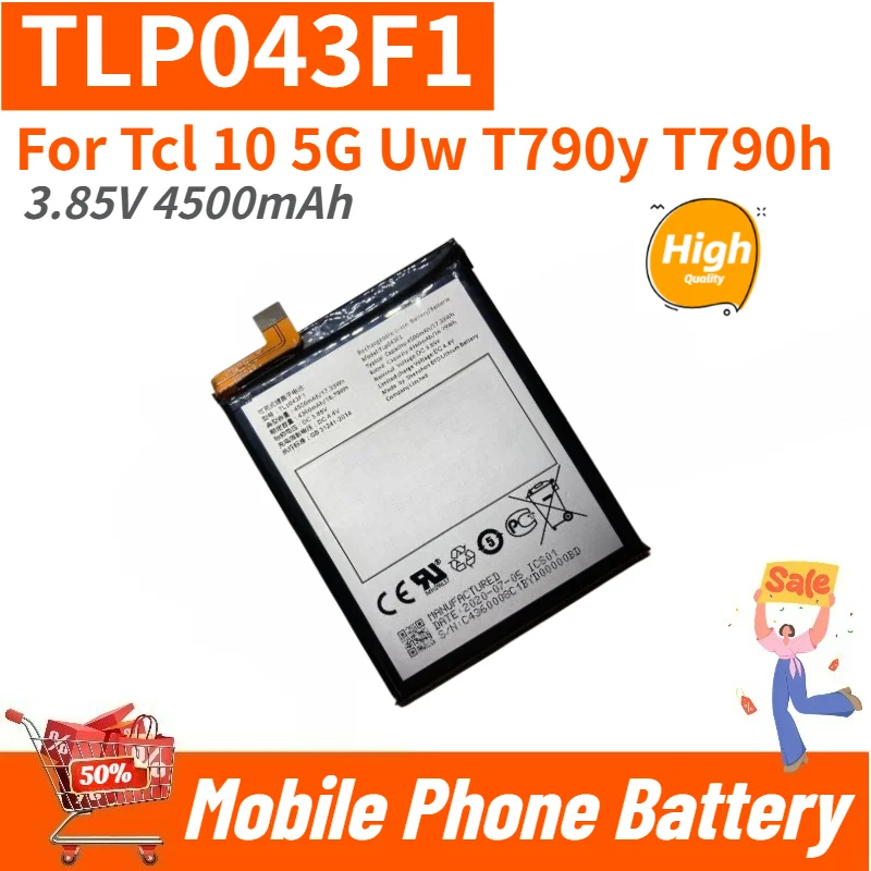 TLP043F1 High Quality Phone Battery 3.85V 4500mAh For Tcl 10 5G Uw T790y T790h Brand New Replacement Battery
TLP043F1 High Quality Phone Battery 3.85V 4500mAh For Tcl 10 5G Uw T790y T790h Brand New Replacement Battery