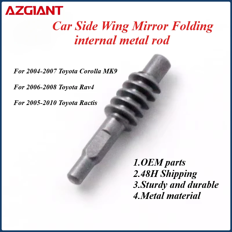 Azgiant Car Side Wing Mirror Folding internal metal rod New For Toyota Corolla MK9 Rav4 Ractis electric car conversion kit DIY
Azgiant Car Side Wing Mirror Folding internal metal rod New For Toyota Corolla MK9 Rav4 Ractis electric car conversion kit DIY