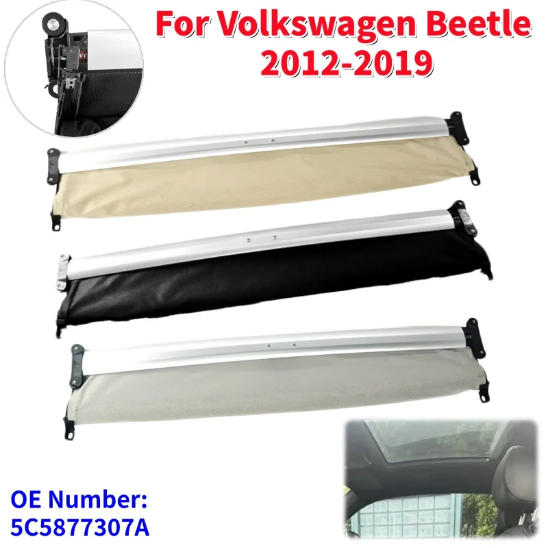 Black/Beige/GreyCurtain Roller Blind Accessories For VW Beetle 2012-2019 Auto Sunroof Curtain Cover 5C5877307A
Black/Beige/GreyCurtain Roller Blind Accessories For VW Beetle 2012-2019 Auto Sunroof Curtain Cover 5C5877307A